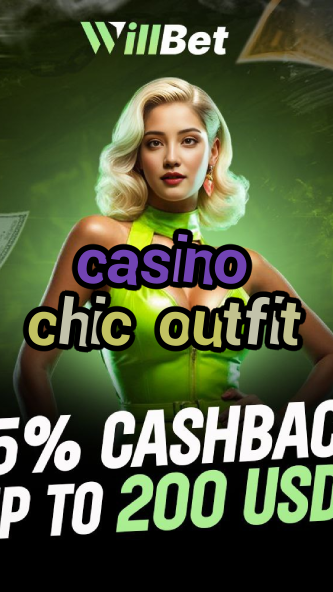 casino chic outfit-azartmaniacasino.igamblingorder.com